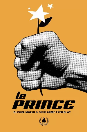 Olivier Morin, Guillaume Tremblay – Le Prince
